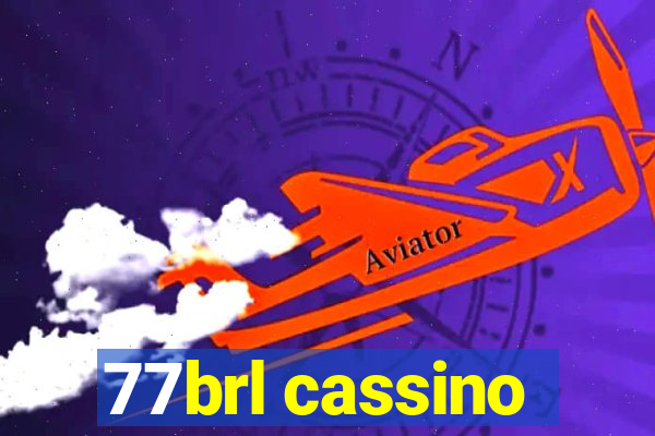 77brl cassino